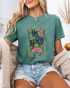 He is Risen Comfort Colors Garment Dyed Christian T Shirt