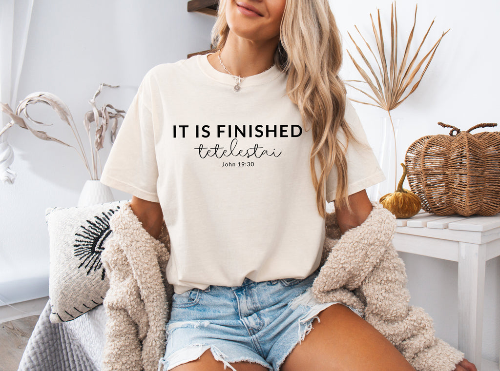 It is Finished Christian Easter Garment Dyed T Shirt