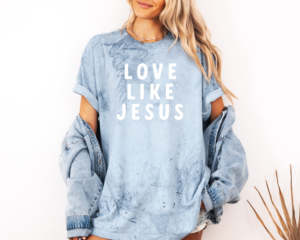 Love Like Jesus Garment Dyed Christian T Shirt (big design)