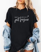 Not perfect Just Forgive Christian Comfort Colors Garment Dyed T Shirt